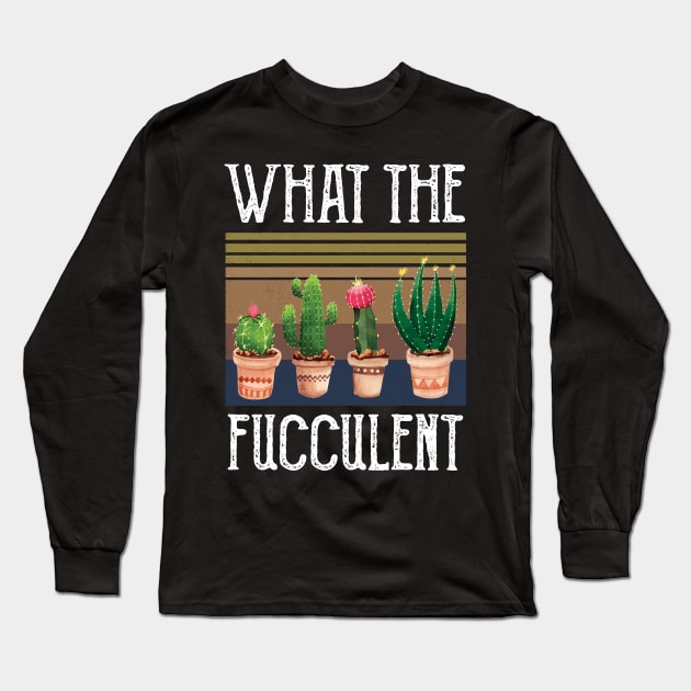 What The Fucculent what the fucculent 2020 Long Sleeve T-Shirt by Gaming champion